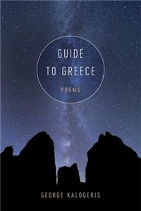 Guide to Greece: Poems