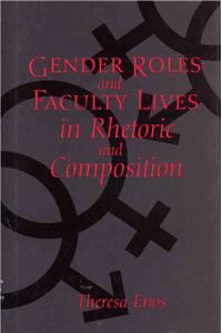 Gender Roles and Faculty Lives in Rhetoric and Composition