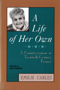 Life of Her Own: A Countrywoman in Twentieth-Century France