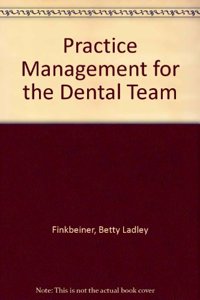 Practice Management for the Dental Team