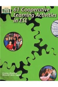 61 Cooperative Learning Activities in ESL