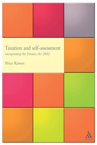 Taxation and Self-Assessment: Incorporating the Finance Act 2002 (Taxation: Incorporating the 2002 Finance Act)