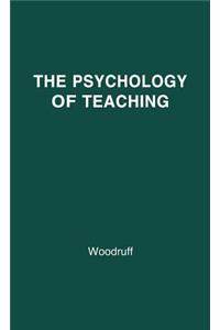 Psychology of Teaching.