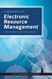 Fundamentals of Electronic Resources Management