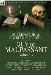 Collected Supernatural and Weird Fiction of Guy de Maupassant