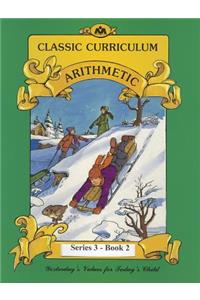 Classic Curriculum: Arithmetic, Book 2