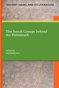 Social Groups behind the Pentateuch