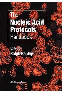 Nucleic Acid Protocols Handbook