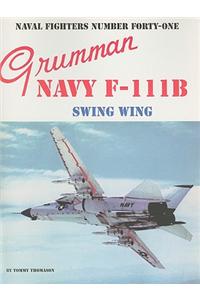 Grumman Navy F-111B Swing Wing