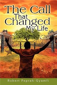 Call That Changed My Life