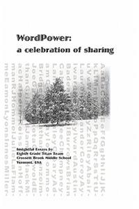 WordPower--a celebration of sharing