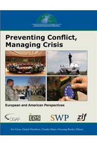 Preventing Conflict, Managing Crisis