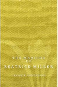 Memoirs of Beatrice Miller