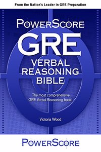 The Powerscore Gre Verbal Reasoning Bible