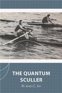 The Quantum Sculler