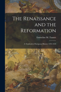 The Renaissance and the Reformation