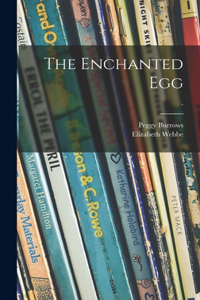 Enchanted Egg; -