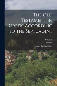 Old Testament in Greek, According to the Septuagint; Volume 2