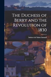 Duchess of Berry and the Revolution of 1830