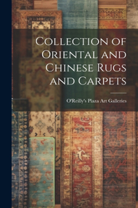 Collection of Oriental and Chinese Rugs and Carpets