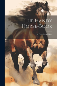 Handy Horse-Book