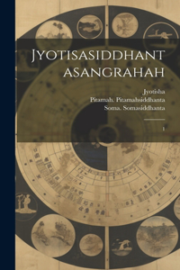 Jyotisasiddhantasangrahah