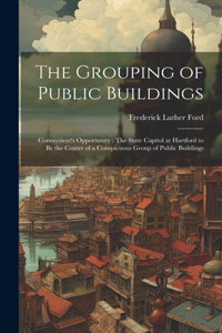 Grouping of Public Buildings