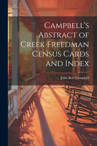 Campbell's Abstract of Creek Freedman Census Cards and Index
