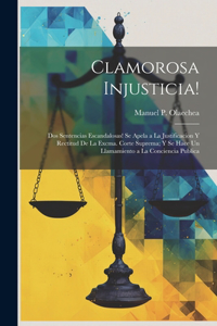 Clamorosa Injusticia!