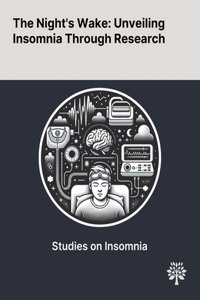 Night's Wake: Unveiling Insomnia Through Research