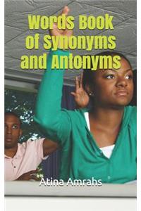 Words Book of Synonyms and Antonyms