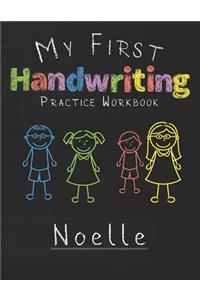 My first Handwriting Practice Workbook Noelle