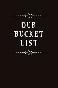 Our Bucket List