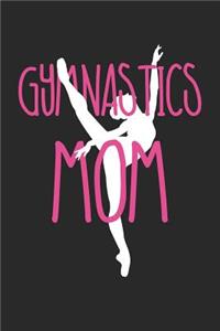 Gymnastics Notebook - Proud Gymnastics Mom Gymnast Mom Support - Gymnastics Journal