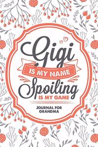 Gigi Is My Name Spoiling Is My Game