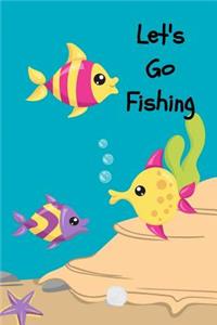 Let's Go Fishing