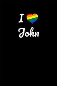 I love John.: Gay Pride Rainbow Heart I love John Journal / Notebook / Diary. For everyone who's in love with John, 6x9 inches, 150 pages.