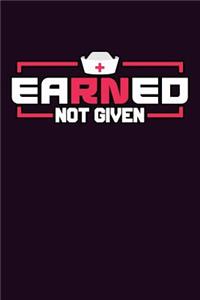 Earned Not Given