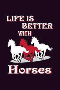 Life Is Better With Horses