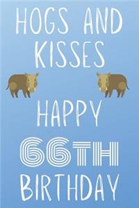 Hogs And Kisses Happy 66th Birthday