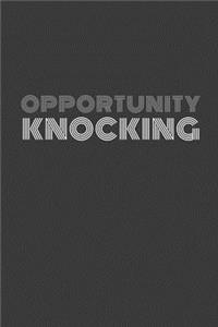 Opportunity knocking
