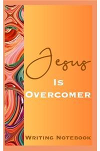 Jesus Is Overcomer Writing Notebook