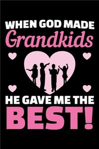 When God Made Grandkids He Gave Me the Best!
