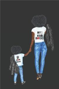 My Kid Rocks My Mom Rocks: Novelty Mothers Day Gifts for Mom: Stylish Lined Notebook Journal Diary (Mother and Son Love)