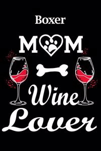 Boxer Mom Wine Lover
