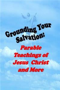 Grounding Your Salvation