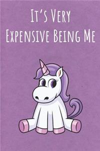 It's Very Expensive Being Me