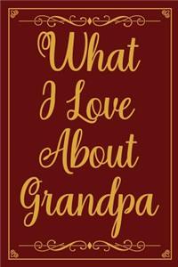 What I Love about Grandpa