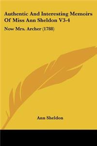 Authentic And Interesting Memoirs Of Miss Ann Sheldon V3-4