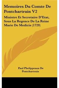 Memoires Du Comte De Pontchartrain V2